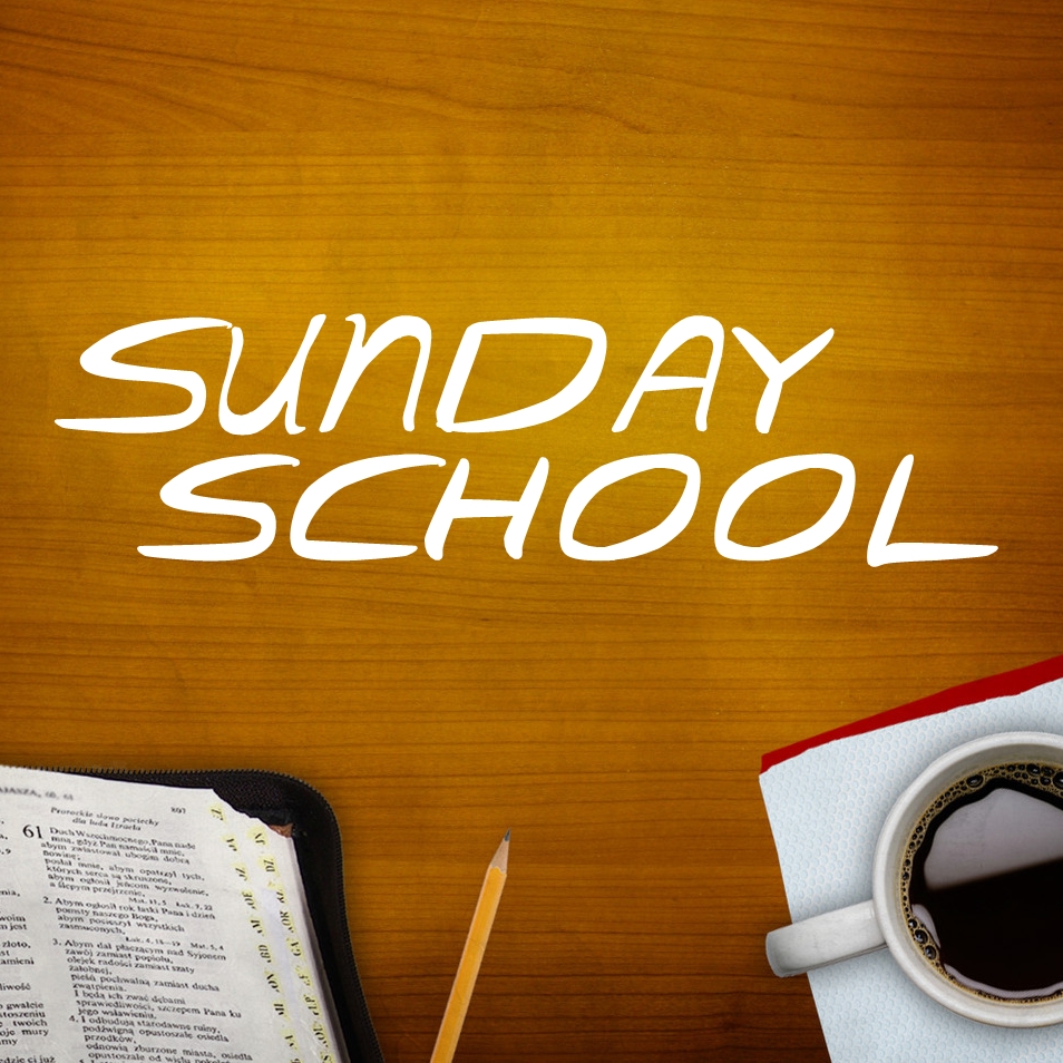 Sunday School “But I don’t really want to go.” First Baptist Church